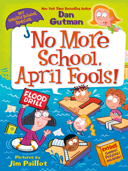 Title details for No More School, April Fools! by Dan Gutman - Available